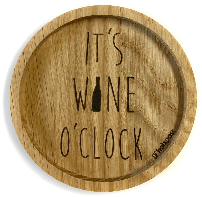 Untersetzer Motiv "It's wine o'clock" aus geöltem Eichenholz von Holzpost